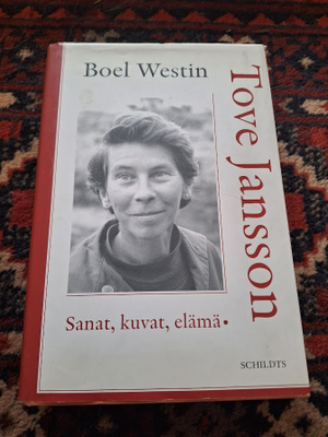Boel Westin-Tove Jansson:Sanat, kuvat, Elämä