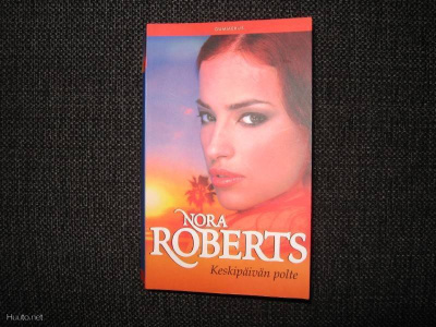 Nora Roberts:Keskipäivän polte v.2010 pokkari