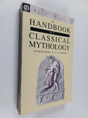 George Howe ym. : A Handbook of Classical Mythology