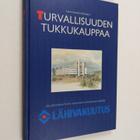 Leena Suoniemi-Särkijärvi : Turvallisuuden tukkukauppaa :... - pikkukuva 1