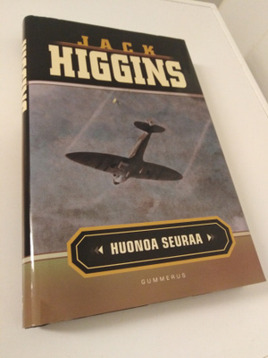 Jack Higgins: Huonoa seuraa