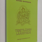 Yeshi Donden : Tiibetiläinen lääketiede - pikkukuva 1