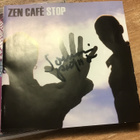 Zen cafe . Stop nimmari CD - pikkukuva 3
