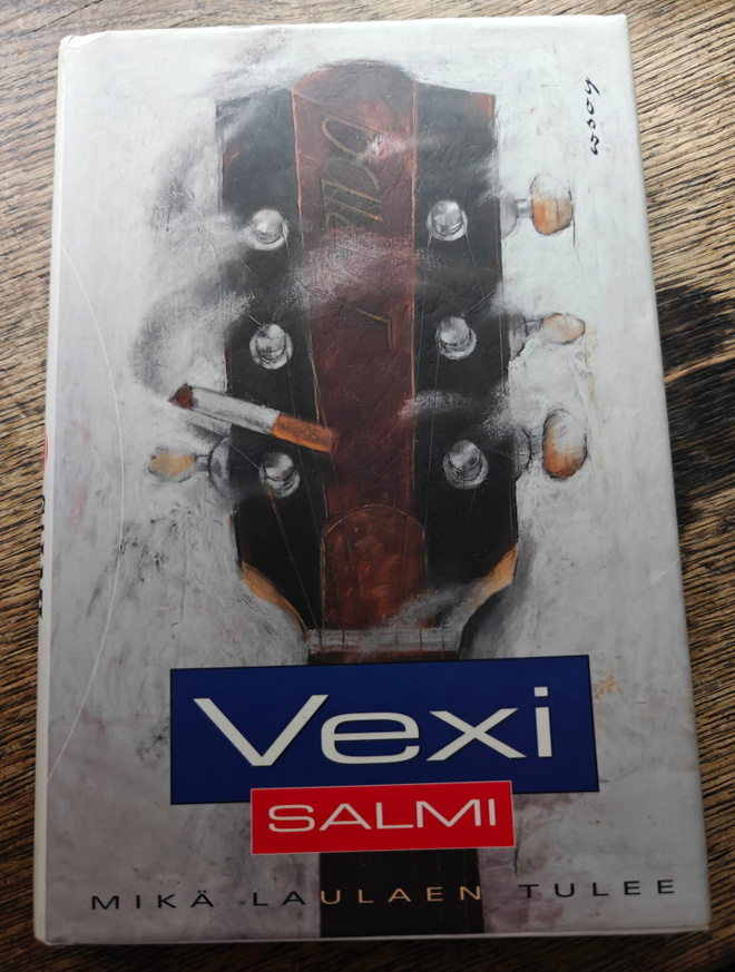 Vexi Salmi: Mika laulaen tulee