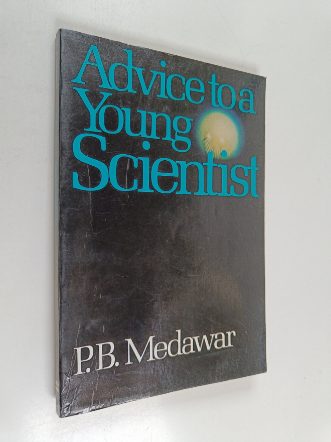 P. B. Medawar : Advice to a young scientist