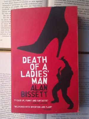 Alan Bissett - Death of a Ladies' Man (softcover)