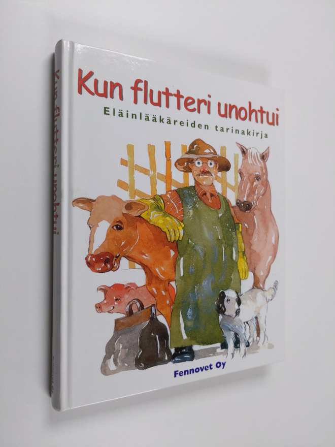 Kun flutteri unohtui : Eläinlääkäreiden tarinakirja