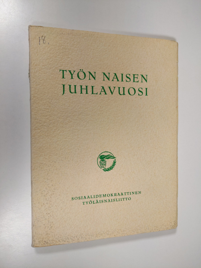 Ida Aalle-Teljo : Työn naisen juhlavuosi