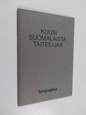 Kuusi suomalaista taiteilijaa