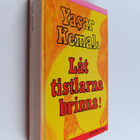 Yasar Kemal : Låt tistlarna brinna! - pikkukuva 1