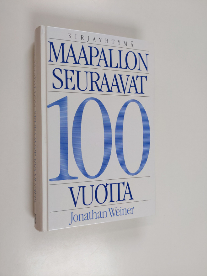 Jonathan Weiner : Maapallon seuraavat 100 vuotta : elämäs...