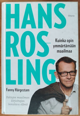 Rosling & Härgestam: Kuinka opin ymmärtämään maailmaa