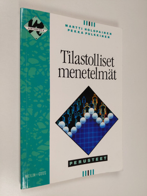Martti Holopainen : Tilastolliset menetelmät : perusteet
