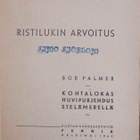 Bob Palmer: Ristilukin arvoitus, Fennia 1945. 135 s. - pikkukuva 4