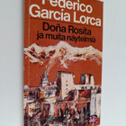 Federico Garcia Lorca : Dona Rosita ja muita näytelmiä - pikkukuva 1