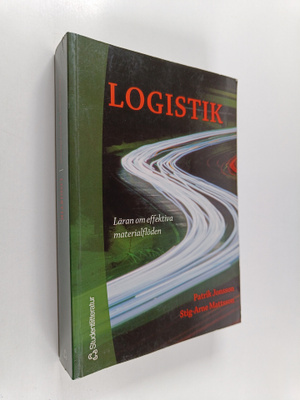 Patrik Jonsson : Logistik : läran om effektiva materialfl...