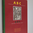 Esko M. ym. (artikkelien kirjoittajat) Laine : ABC : luke... - pikkukuva 1
