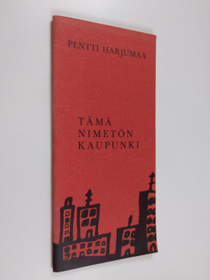 Pentti Harjumaa : Tämä nimetön kaupunki