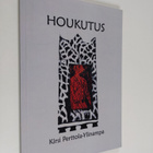 Kirsi Perttola-Ylinampa : Houkutus : runoja (signeerattu) - pikkukuva 1