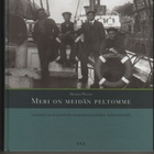 Piispa, Heikki: Meri on meidän peltomme, SKS 2003, yvk., K4 - pikkukuva 1