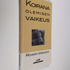 Roger Grenier : Koirana olemisen vaikeus - pikkukuva 1