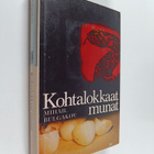 Mihail Bulgakov : Kohtalokkaat munat : satiireja ja muist... - pikkukuva 1