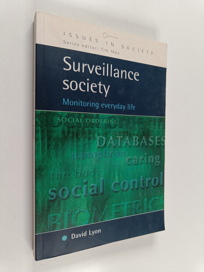 David Lyon : Surveillance society : monitoring everyday life