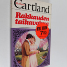 Barbara Cartland : Rakkauden taikavoima - pikkukuva 1
