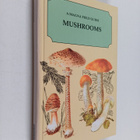 Mirko Svrcek : Mushrooms : a magna field guide - pikkukuva 1
