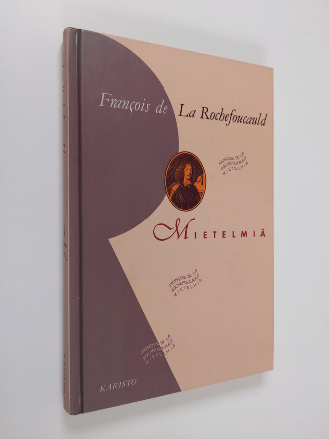 Francois de La Rochefoucauld : Mietelmiä