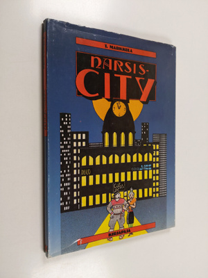 Tapani Markkula : Narsis-City