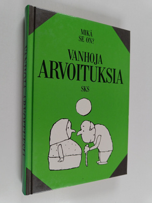Mikä se on? : vanhoja arvoituksia