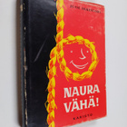 Jussi Olkinuora : Naura vähä - pikkukuva 1