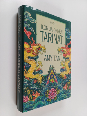 Amy Tan : Ilon ja onnen tarinat