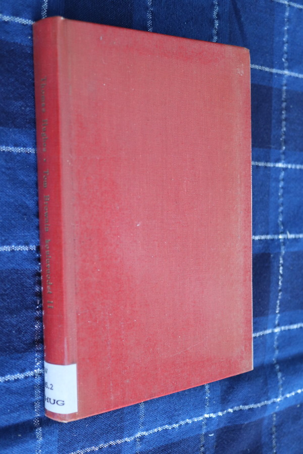 Thomas Hughes : Tom Brownin kouluvuodet 2 ( 1959 k.po )