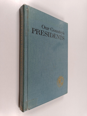 Frank Freidel : Our country's presidents