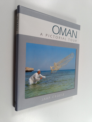 Jaap Croese : Oman - A Pictorial Tour