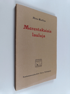 Aino Kallas : Merentakaisia lauluja : valikoima runokäänn...