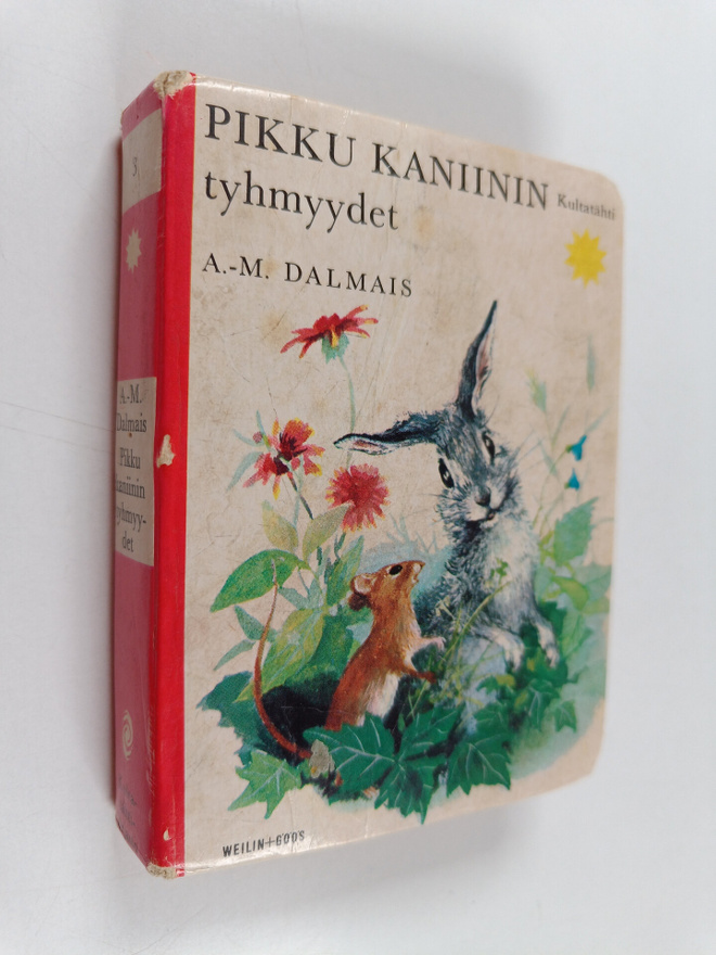 Anne-Marie Dalmais : Pikku kaniinin tyhmyydet
