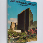 Charles Jencks : Late-modern architecture and other essays - pikkukuva 1