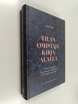 Anna Perälä : Tilanomistaja kirja-alalla : Christian Ludv...