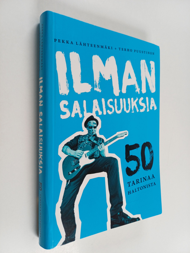 Pekka Lähteenmäki ym. : Ilman salaisuuksia : 50 tarinaa H...