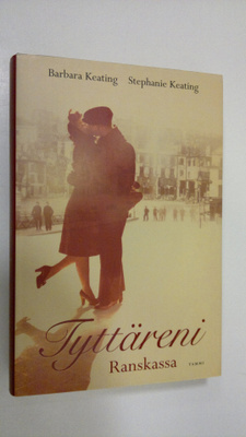 Barbara Keating : Tyttäreni Ranskassa