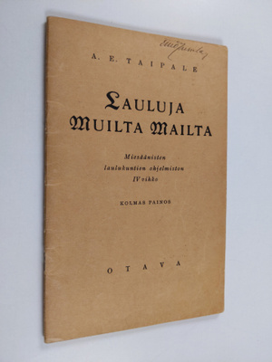 A. E. Taipale : Lauluja muilta mailta