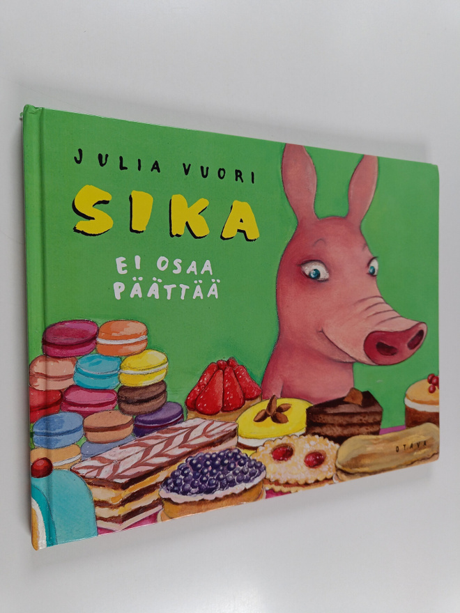 Julia Vuori : Sika ei osaa päättää : [vai osaako?]