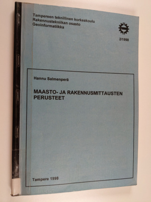 Hannu Salmenperä : Maasto- ja rakennusmittausten perusteet