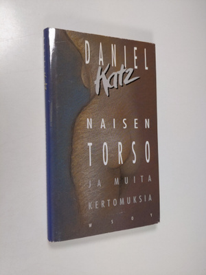 Daniel Katz : Naisen torso ja muita kertomuksia