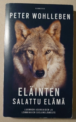 Peter Wohlleben - Eläinten Salattu Elämä