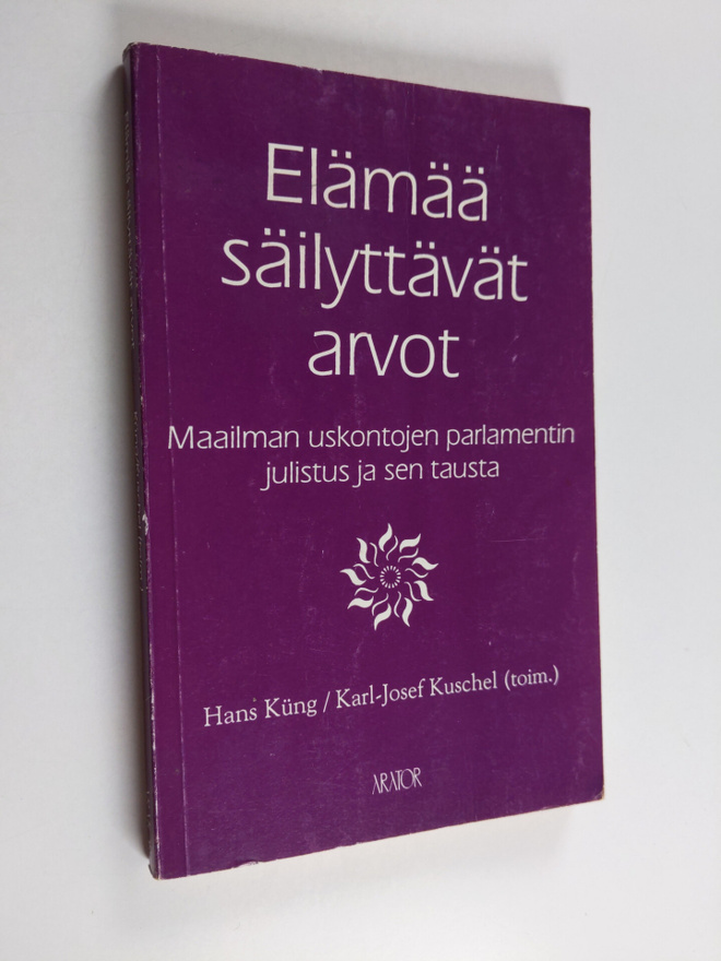 Elämää säilyttävät arvot : Maailman uskontojen parlamenti...