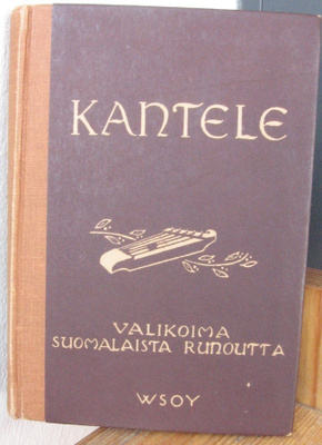 E. A. Saarimaa: Kantele, uusi laitos. Wsoy 1946. 4p. 271 s.